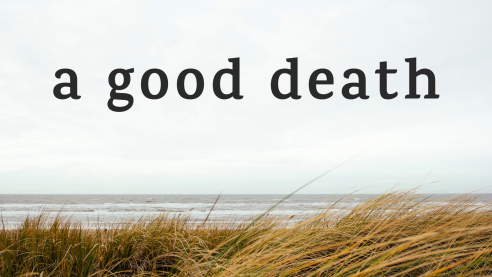 A Good Death