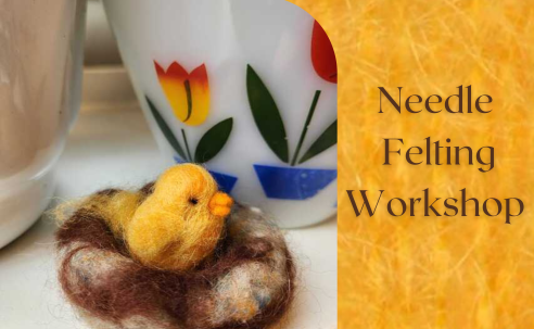 Needle Felting Workshop